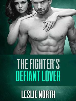 cover image of The Fighter's Defiant Lover